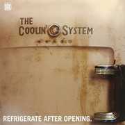 Refrigerate After Opening , The Coolin' System