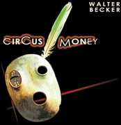 Circus Money , Walter Becker