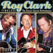 Timeless: The Classic Concert Performances , Roy Clark