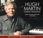 Hidden Treasures: Songs For Stage and Screen , Hugh Martin