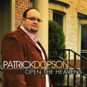 Open the Heavens , Patrick Dopson