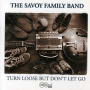 Turn Loose But Don't Let Go , Savoy Family Band