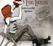 Indestructible Machine , Lydia Loveless