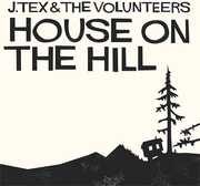 House on the Hill , J. Tex