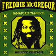 Sing Jamaican Classics , Freddie McGregor
