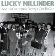Shorty's Got to Go , Lucky Millinder
