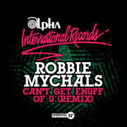 Can't Get Enuff of U (Remix) , Robbie Mychals