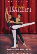 Simply Ballet Master Class for Beginners , Michelle Benash