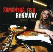Runaway , Samantha Fish