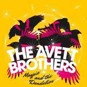 Magpie & the Dandelion , Avett Brothers