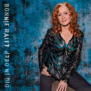 Dig in Deep , Bonnie Raitt
