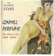 Ginmill Perfume , The Flaming Stars