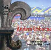 Jazz Fest 2006 , Anders Osborne