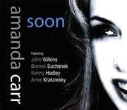 Soon , Amanda Carr