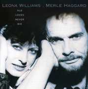 Old Lovers Never Die , Merle Haggard