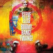 Boom! Bang! Twang! [Import] , Steve Ellis