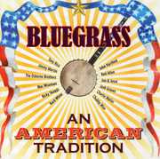 Bluegrass: An American Tradition , Various Artists
