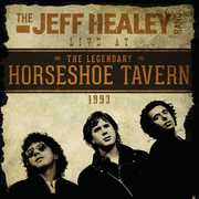 Live at the Horseshoe , The Jeff Healey Band