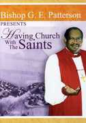 Having Church With the Saints , Bishop G.E. Patterson