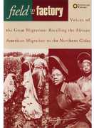 Field to Factory - Voices of the Great Migration , Spencer Crew