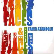 Faces & Places , Fahir Atakoglu