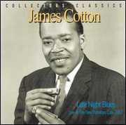 Late Night Blues: Live at the New Penelope Cafe , James Cotton