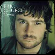 Carolina , Eric Church