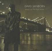 Songs from the Night Before , David Sanborn