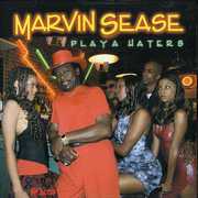 Playa Haters , Marvin Sease