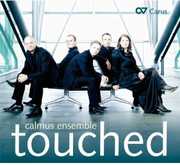 Touched , Calmus Ensemble