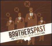 This Feeling's Called Goodbye , Brothers Past