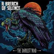 Breach of Silence : Darkest Road , A Breach of Silence