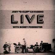 Live with Bobby Forrester , Joey Cavaseno