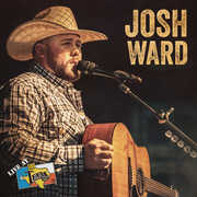 Live At Billy Bob's Texas , Josh Ward