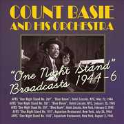 One Night Stand Broadcasts 1944-46 , Count Basie and His Orchestra