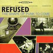 Shape of Punk to Come - Chimerical Bombination in , Refused