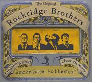 Rockridge Hollerin , The Rockridge Brothers