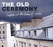 Fairytales and Other Forms Of Suicide , The Old Ceremony