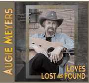 Loves Lost and Found , Augie Meyers
