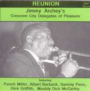 Crescent City Deledates of Pleasure-Reunion , Jimmy Archey