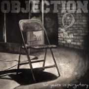 Six Years in Purgatory , Objection