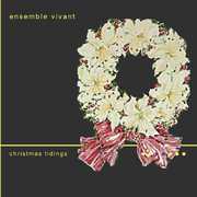 Christmas Tidings , Ensemble Vivant
