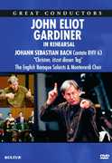 In Rehearsal , John Eliot Gardiner