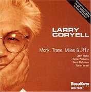 Monk Trane Miles & Me , Larry Coryell
