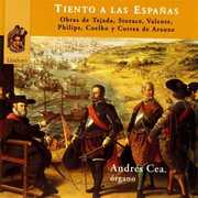Music of the Age of the Spanish Empire Baroque Org , Andres Cea