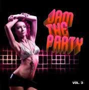 Jam the Party 3 /  Various , Various Artists