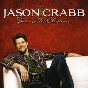 Because It's Christmas , Jason Crabb