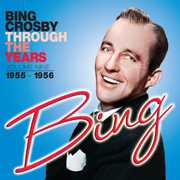 Through the Years: Volume Nine (1955-1956) , Bing Crosby