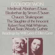 Ecology Won: Readings By Will Geer and Ellen Geer , Will Geer