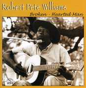 Broken: Hearted Man , Robert Pete Williams